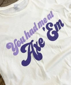 Alternative You Had Me At Axe'em